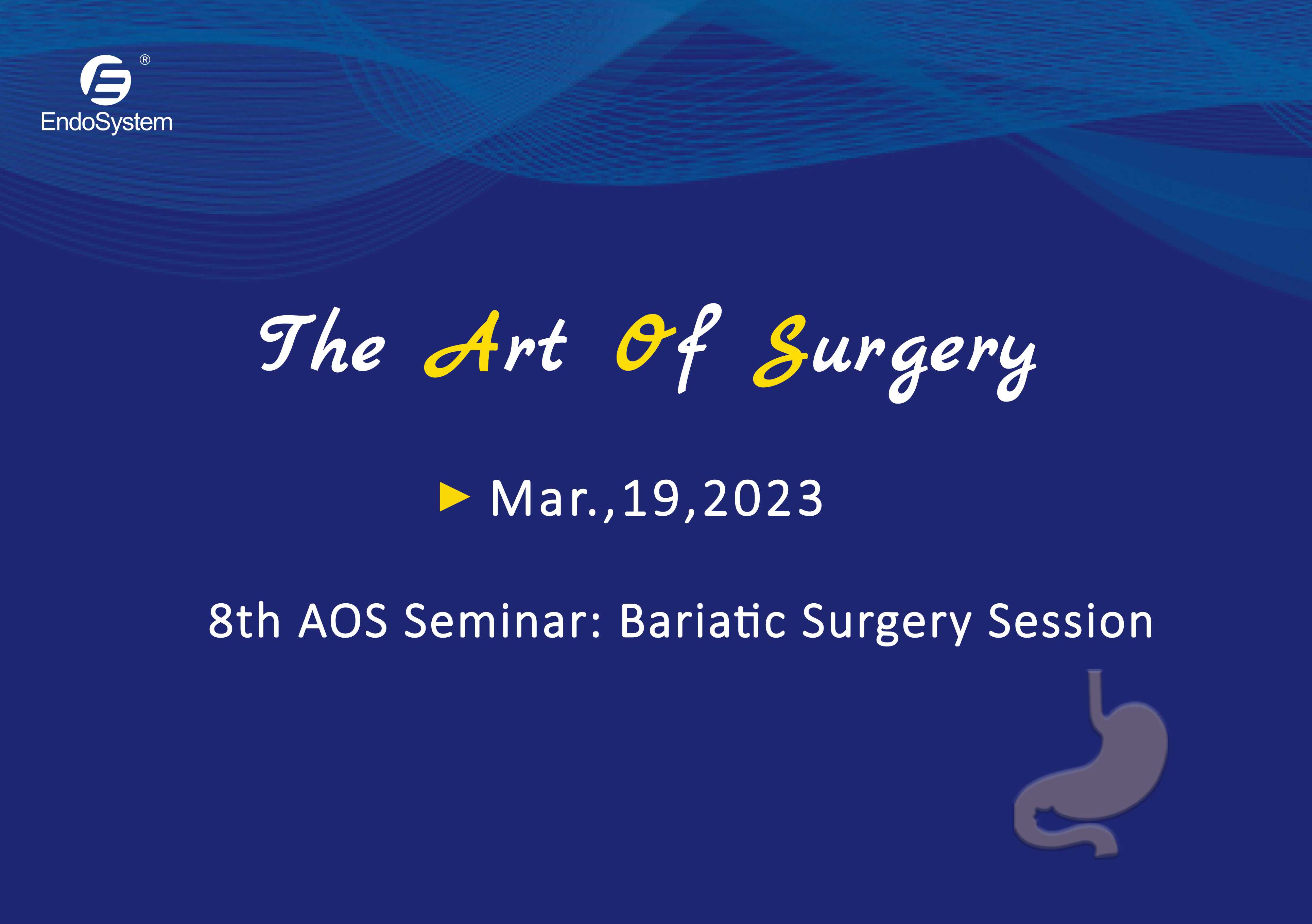 EndoSystem Medical successfully held the 8th AOS seminar: bariatic surgery session